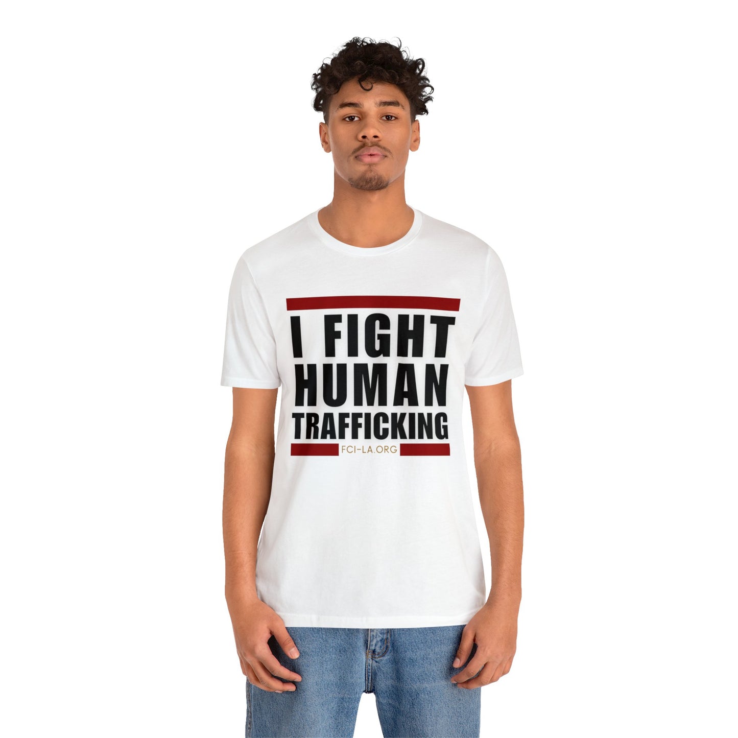 Unisex Short Sleeve Tee - I Fight Human Trafficking (white)