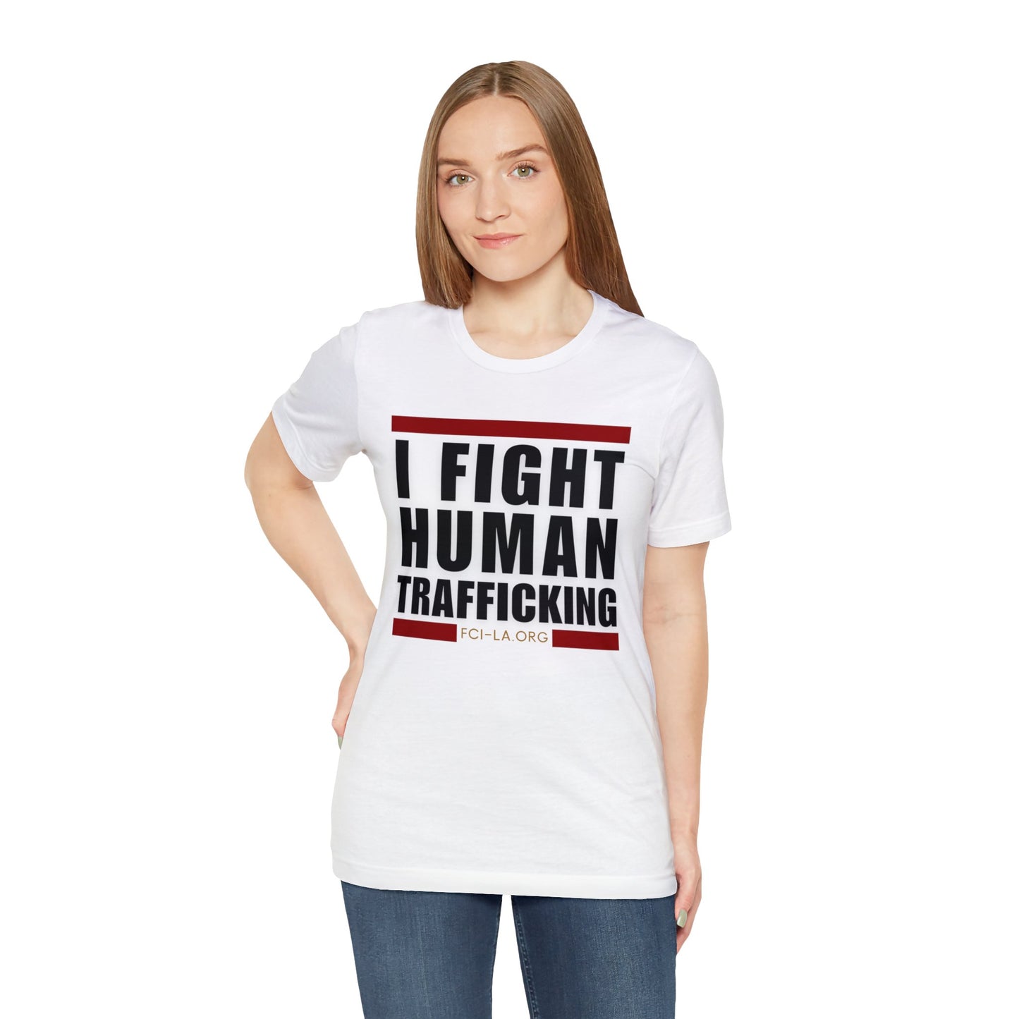 Unisex Short Sleeve Tee - I Fight Human Trafficking (white)