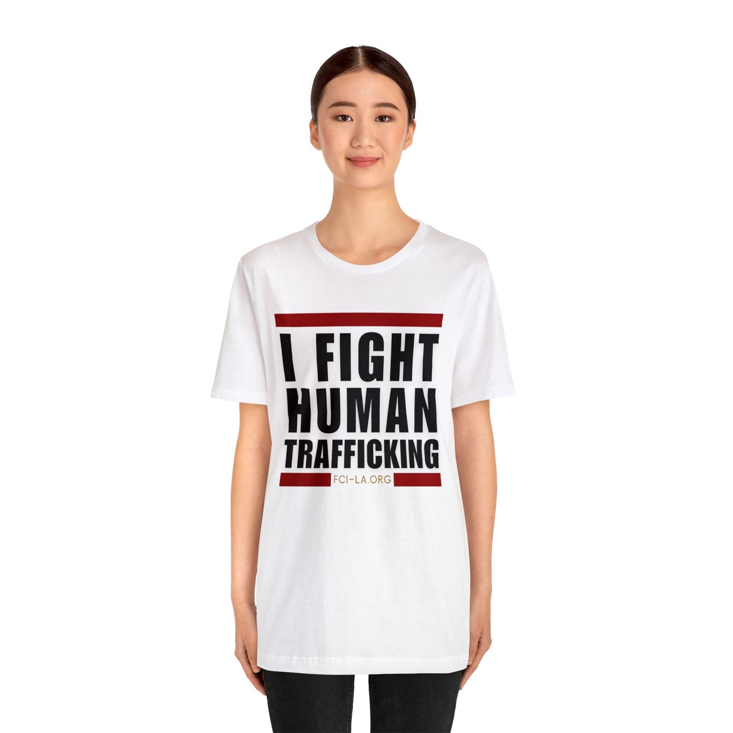 Unisex Short Sleeve Tee - I Fight Human Trafficking (white)